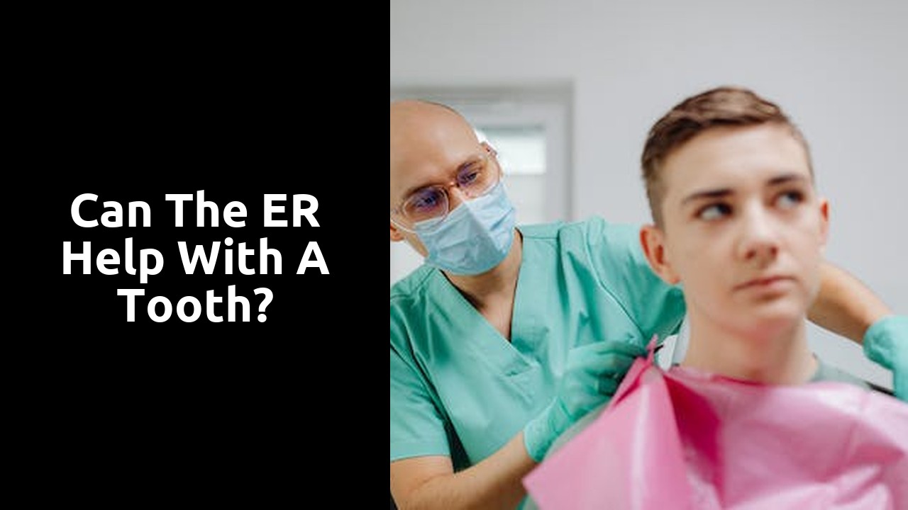 Can the ER help with a tooth?